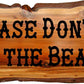 Calico Wood Signs - Don't Feed the Bears, Sign